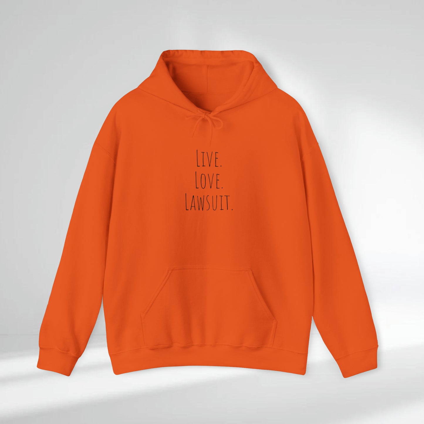 "Live. Laugh. Lawsuit." Statement Unisex Heavy Blend™ Hooded Sweatshirt - Hoodie