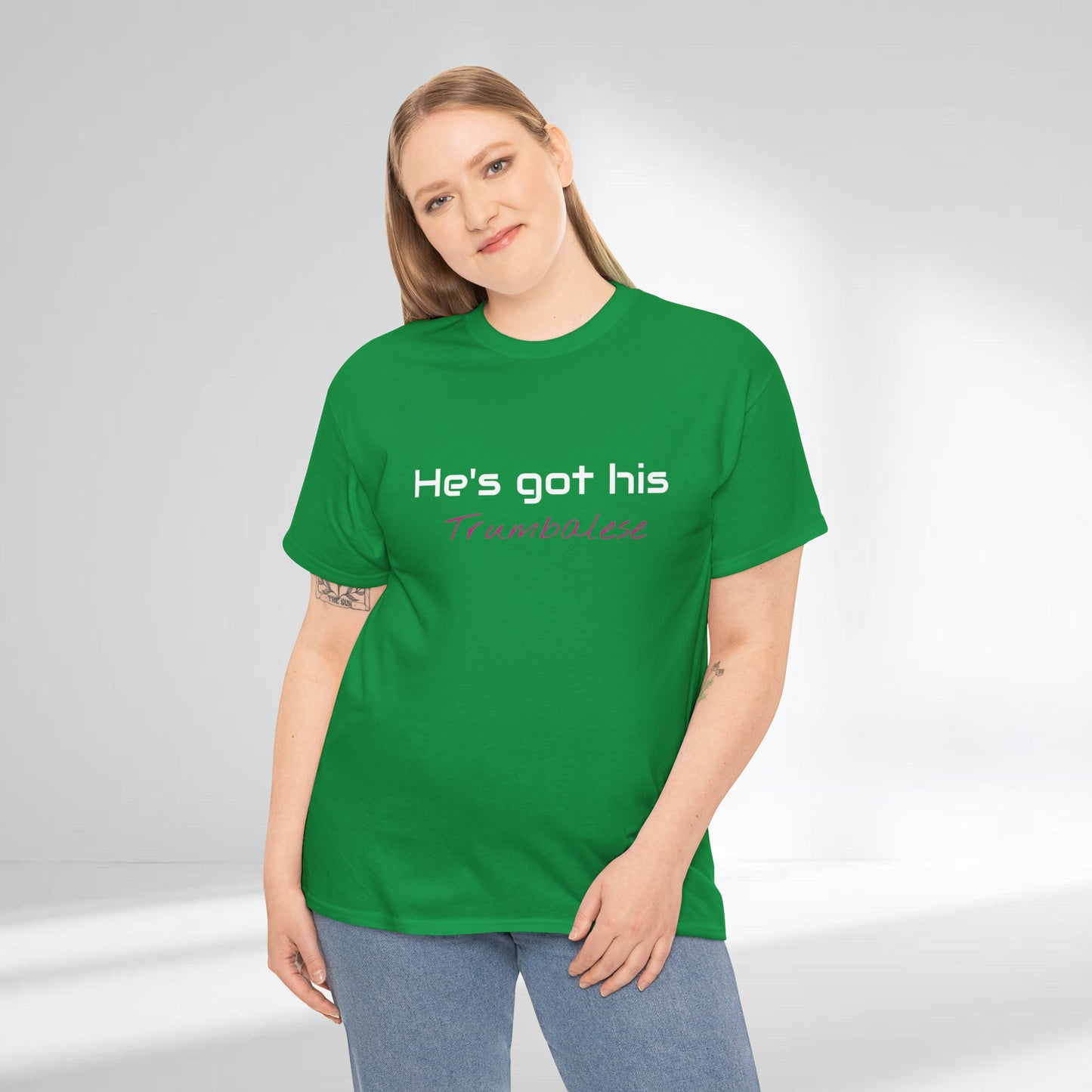 "He's Got His Trumbalese" Statement Unisex Heavy Cotton Tee