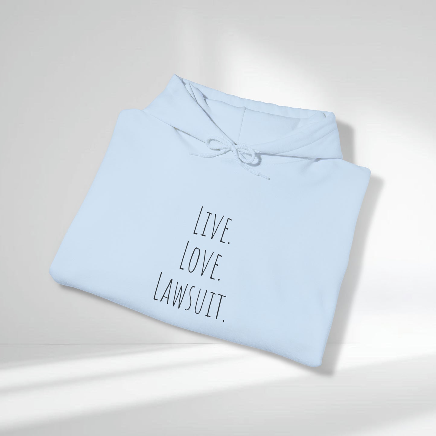 "Live. Laugh. Lawsuit." Statement Unisex Heavy Blend™ Hooded Sweatshirt - Hoodie