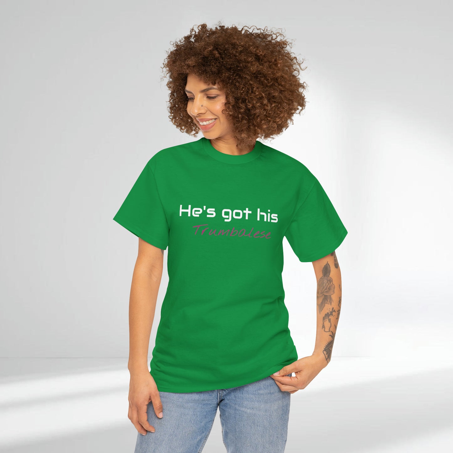 "He's Got His Trumbalese" Statement Unisex Heavy Cotton Tee