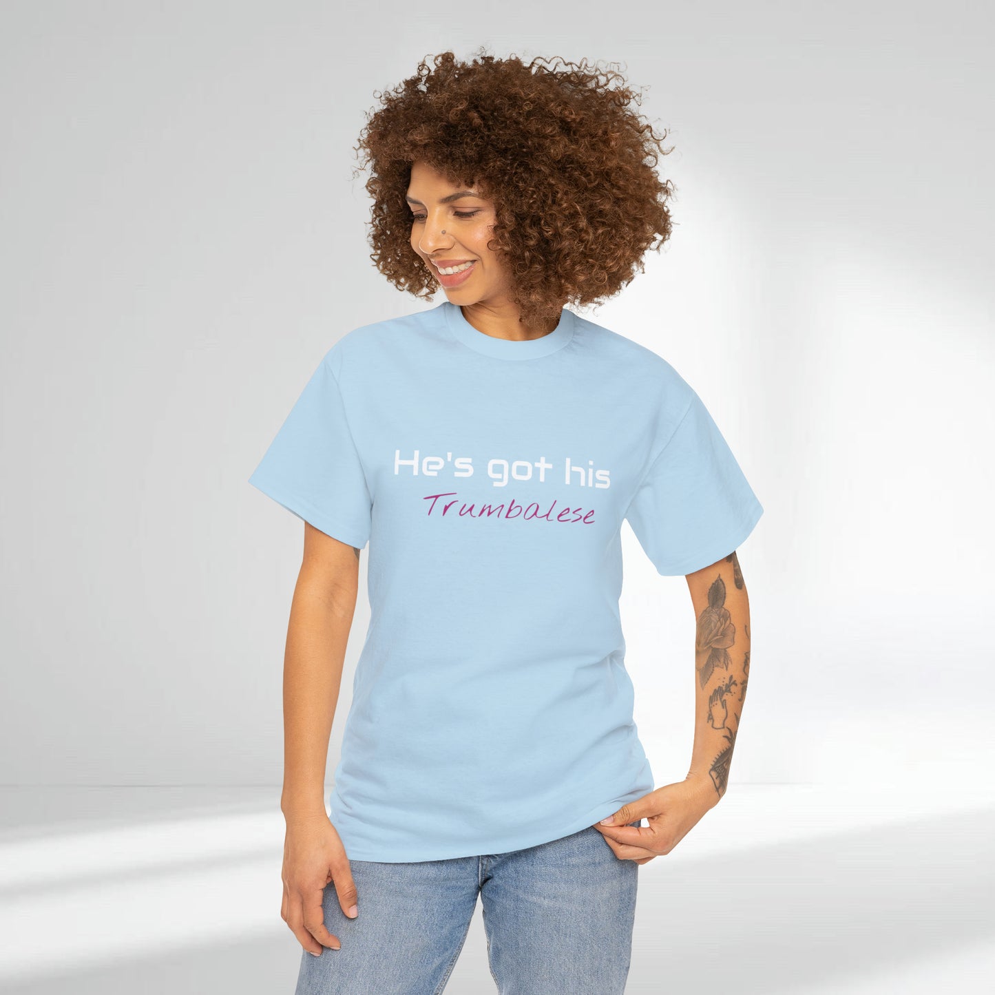 "He's Got His Trumbalese" Statement Unisex Heavy Cotton Tee