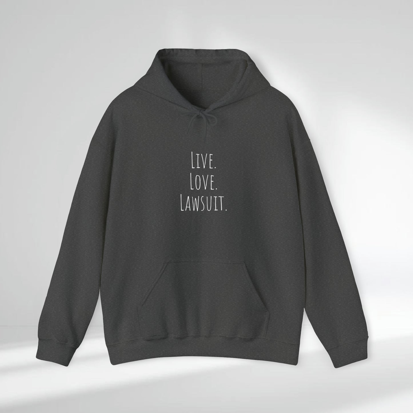 "Live. Love. Lawsuit." Statement Unisex Heavy Blend™ Hooded Sweatshirt - Hoodie