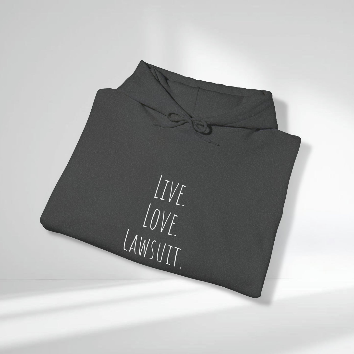 "Live. Love. Lawsuit." Statement Unisex Heavy Blend™ Hooded Sweatshirt - Hoodie